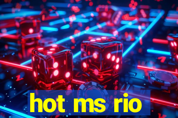 hot ms rio